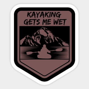 kayaking gets me wet Sticker